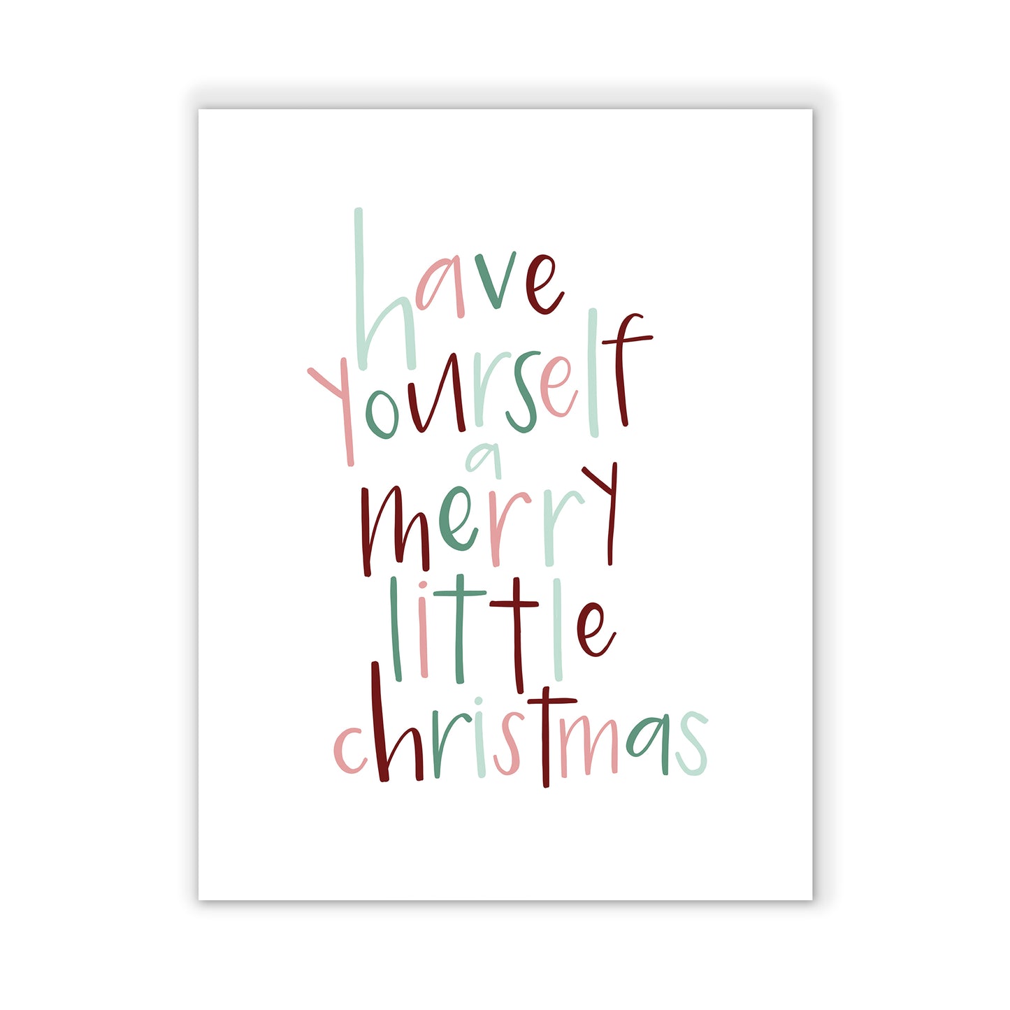 Have Yourself a Merry Little Christmas Print
